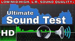 Test Your Speakers/Headphone Sound Test: Low/Mid/High, L/R Test, Bass Test, Quality, Bandwidth HD