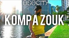 Kompa Zouk Mix 2021 - The Best of Kompa Zouk 2021 BY OSOCITY