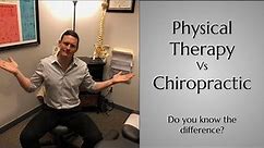 Physical Therapy vs. Chiropractic; Which is Right for You?
