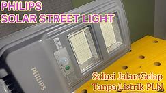 Unboxing Lampu Philips Tenaga Surya - Philips Solar Streetlight (Solusi Jalan Tanpa Listrik PLN)