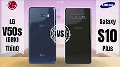 LG V50S (G8X) vs Samsung Galaxy S10 Plus comparison | Watch before you buy?