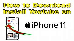 How to Download and Install YouTube on iPhone 11 (iOS)