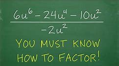 Factoring and Simplifying in Algebra. You MUST understand FACTORING to PASS Algebra!