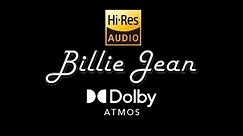 Billie Jean - Michael Jackson (Hi-Res Audio) 32Bit/192 Khz Wav (24-BIT FLAC)+ Dolby Atmos 8D Audio 🔥
