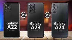 Samsung Galaxy A24 Vs Samsung Galaxy A23 Vs Samsung Galaxy A22