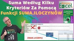 140. Jak Obliczyć Sumę Według Kilku Kryteriów za Pomocą Genialnej Funkcji SUMA.ILOCZYNÓW