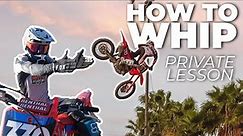 Teaching Motocross Pro How To Whip Better! // Private Lesson