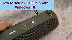 How to setup JBL Flip 5 speaker with Windows 10 computer