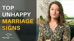 Top 3 Unhappy Marriage Signs - Painful But Noteworthy