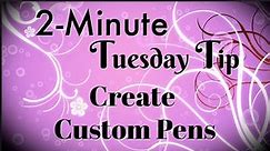 Simply Simple 2-MINUTE TUESDAY TIP - Create Custom Pens by Connie Stewart