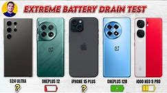 Samsung S24 Ultra Vs OnePlus 12 Vs iPhone 15 Plus Vs OnePlus 12R Vs Neo 9 Pro⚡Battery Drain Test ! 🔥