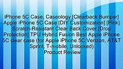 iPhone 5C Case, Caseology [Clearback Bumper] Apple iPhone 5C Case [DIY Customization] [Pink] Scratch-Resistant Clear Back Cover [Drop Protection] TPU Hybrid Fusion Best Apple iPhone 5C clear case (for Apple iPhone 5C Verizon, AT&T Sprint, T-mobile, Unlock - video Dailymotion