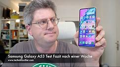 Samsung Galaxy A53 Test Fazit nach einer Woche