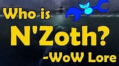 Who is N'Zoth? - WoW Lore