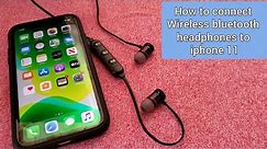 How to connect Bluetooth wireless headphones to iPhone 11