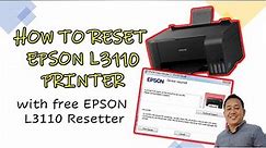 How to reset EPSON L3110 Printer + FREE Resetter