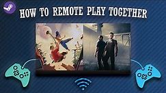 How To Steam Remote Play Together Tutorial (2022)