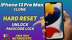 iPhone 13 Pro Max Clone Hard Reset | iPhone 13 Pro Max Copy Passcode Unlock Without PC