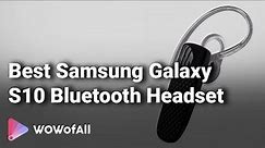9 Best Samsung Galaxy S10 Bluetooth Headset With Reviews And Details In India