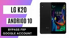 LG K20 FRP and Remove Google Account Quick Method 100% Work without PC