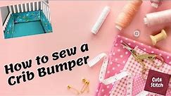 How to sew a Crib Bumper | DIY Crib Bumper Tutorial | Cute Stitch | (Clear Explanation)