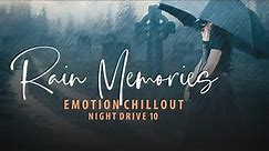 Rain Memories Mashup | Emotional Night Drive 10 | Monsoon | Chillout Lofi 2022 | BICKY OFFICIAL