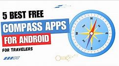 5 Best Free Compass Apps for Android 🧭 ✅ No Ads | Survival | Geometry | Hiking | Vastu