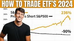 How To Trade ETF's As A Complete Beginner (2024)
