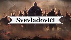 Istorija Srba - Dinastija Svevladović | 1 Deo