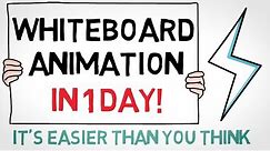 How to Create a Whiteboard Animation in ONE DAY