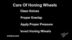 Tru Hone Knife Sharpener Chapter 7: Care of Honing Wheels