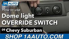 How to Use Your Dome Light Override 07-14 Chevy Suburban