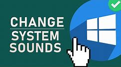 Change Windows 10 System Sounds - Tutorial