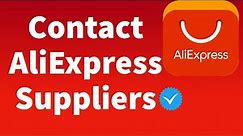 How to Contact AliExpress Suppliers for Dropshipping | Must-Watch Tutorial