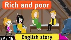 Rich and poor part 16 | English story | Learn English | Animated stories | Sunshine English story