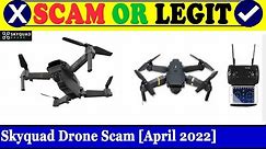 Skyquad Drone Scam (April 2022) - Is This A Legit Or A Scam Product? Do Find Out! | Scam Inspecter