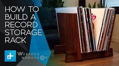 Weekend Workshop Episode 9 - How To Build A Record Storage Rack
