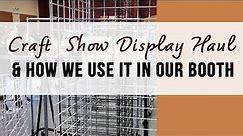 Craft fair and trade show display haul- how we use our new booth stands and shelves - display ideas