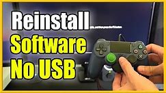 How to Reinstall PS4 System Software Without USB DEVICE (Fast Method!)