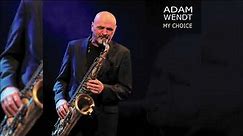 My Choice - Adam Wendt - My Choice #polishmusic #jazz #smooth #instrumental #acousticjazz
