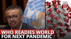 WHO Urges Member Nations To Sign Pandemic Treaty, While World Prepares For “Disease X”
