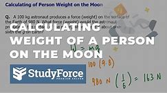 Calculating a Person's Weight on the Moon | W = mg