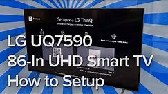 LG UQ7590 86-Inch Class UHD 4k Smart TV - Setup Overview