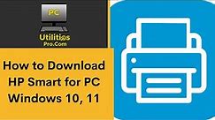 How to Download Hp Smart for PC Windows 10, 11