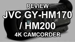 Review: JVC GY-HM170 / GY-HM200 4K camcorder