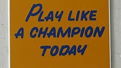 Traditions: Notre Dame's Play Like A Champion Today sign