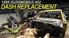 Replacing A Rusty Dashboard on a 1968 Oldsmobile 442 Pro Touring Restomod at V8 Speed and Resto Shop