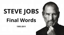 Steve Jobs's Final Words That Everyone Should Know