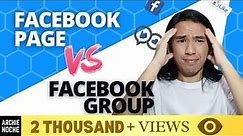 Facebook Page vs Facebook Group? Which is Best? – Which One Will Grow Your Business Faster