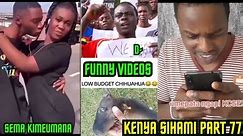 KENYA SIHAMI PART 77/BEST FUNNY VIDEOS, VINES AND COMEDY OF JANUARY 2024.